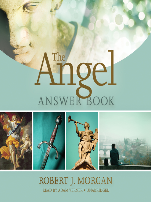 Title details for The Angel Answer Book by Robert J. Morgan - Available